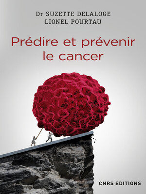 cover image of Prédire et prévenir le cancer
